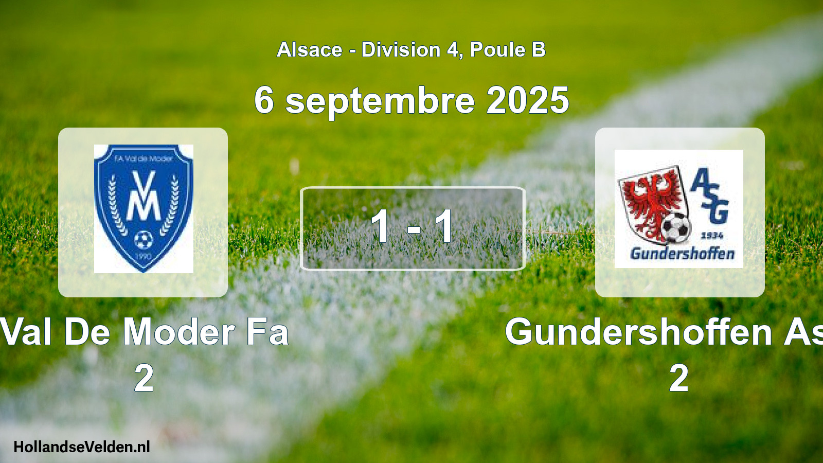 Gespeelde wedstrijd: Val De Moder Fa 2 - Gundershoffen Asp 2 1 - 1 (6 september 2025)