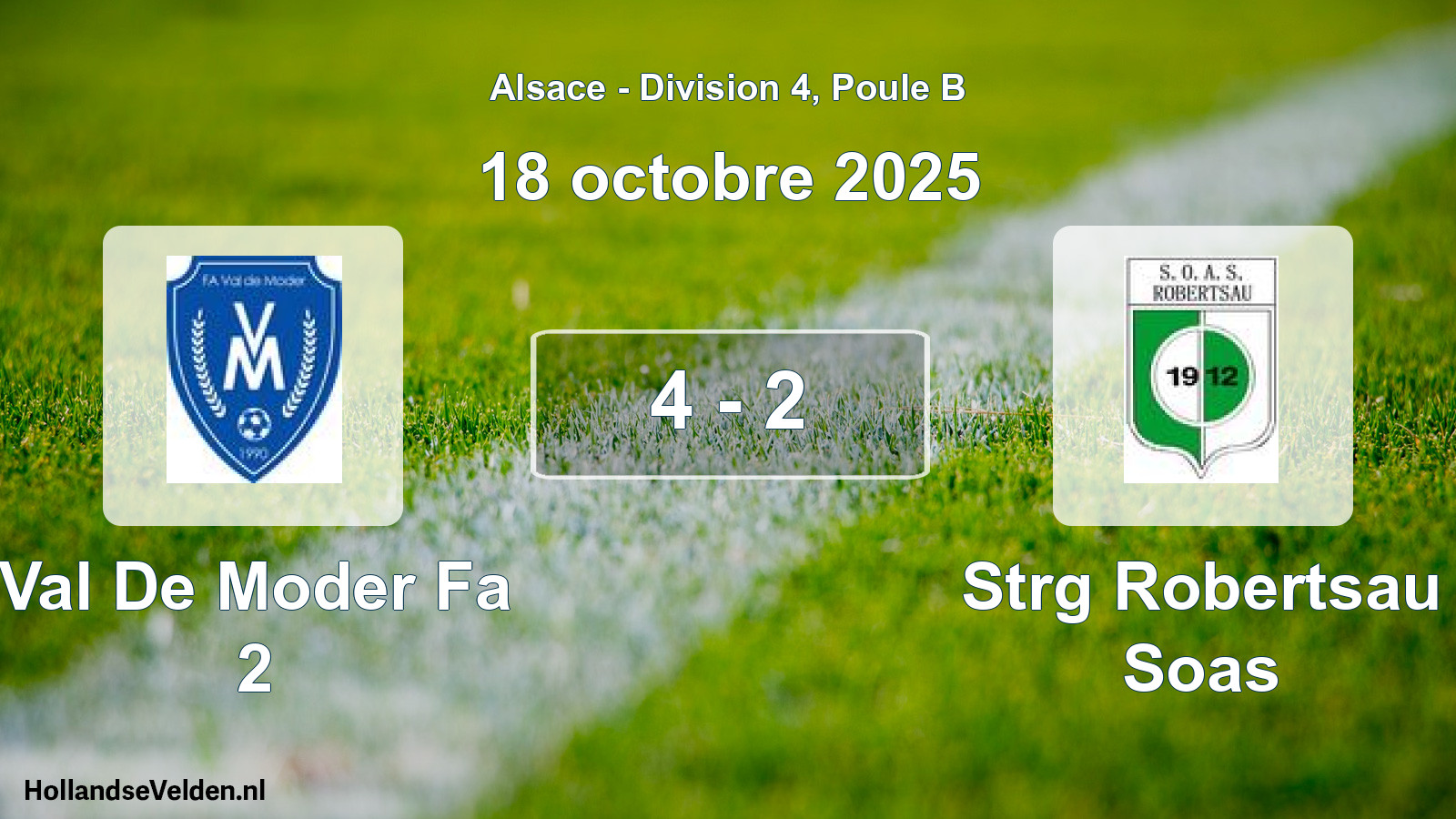 Match joué: Val De Moder Fa 2 - Strg Robertsau Soas 4 - 2 (18 octobre 2025)