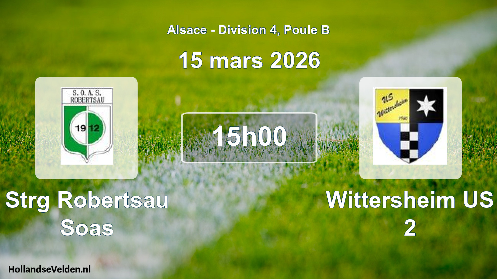 Scheduled Match: Strg Robertsau Soas - Wittersheim US 2 (15 March 2026)