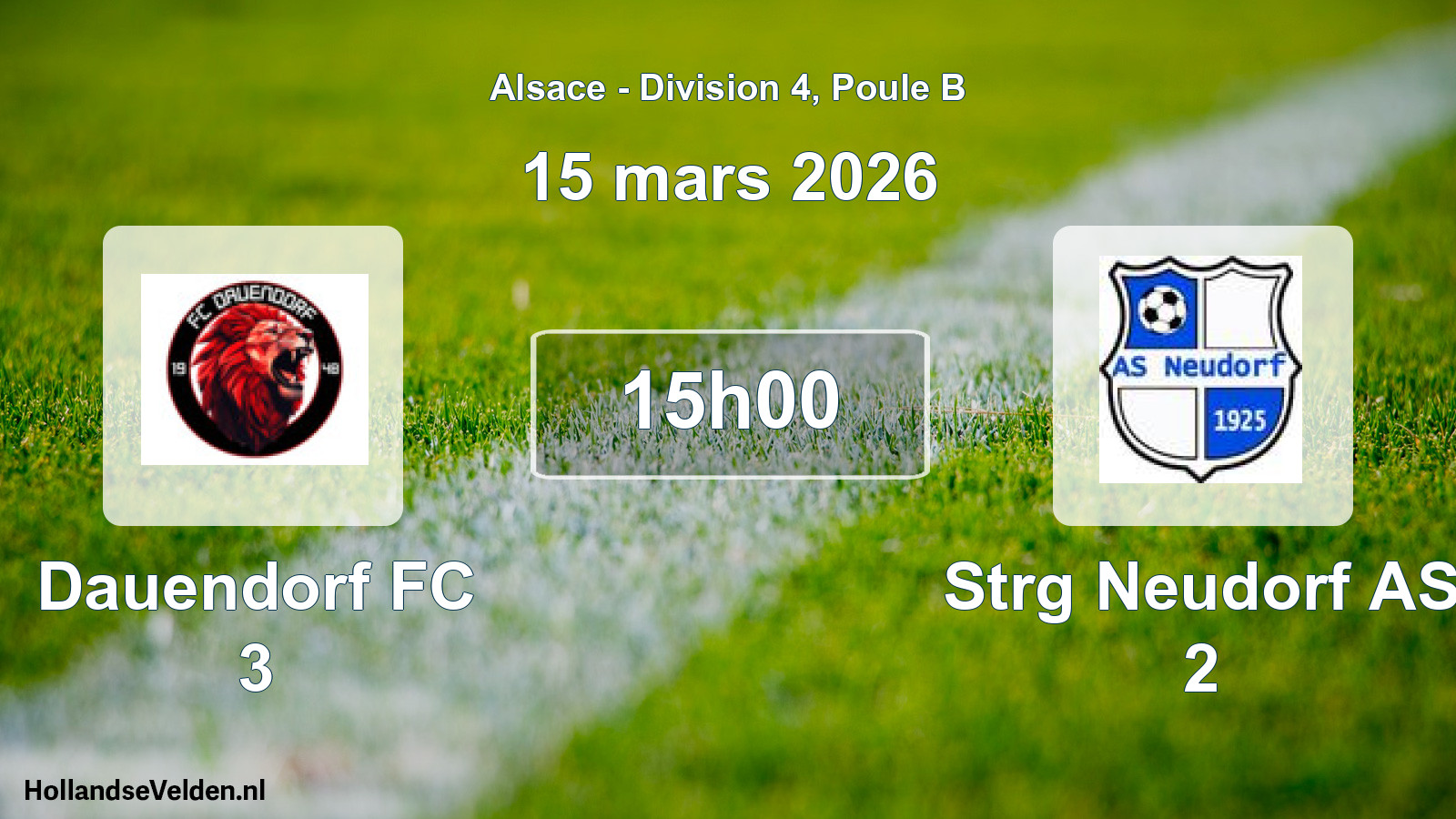 Match programmé: Dauendorf FC 3 - Strg Neudorf AS 2 (15 mars 2026)