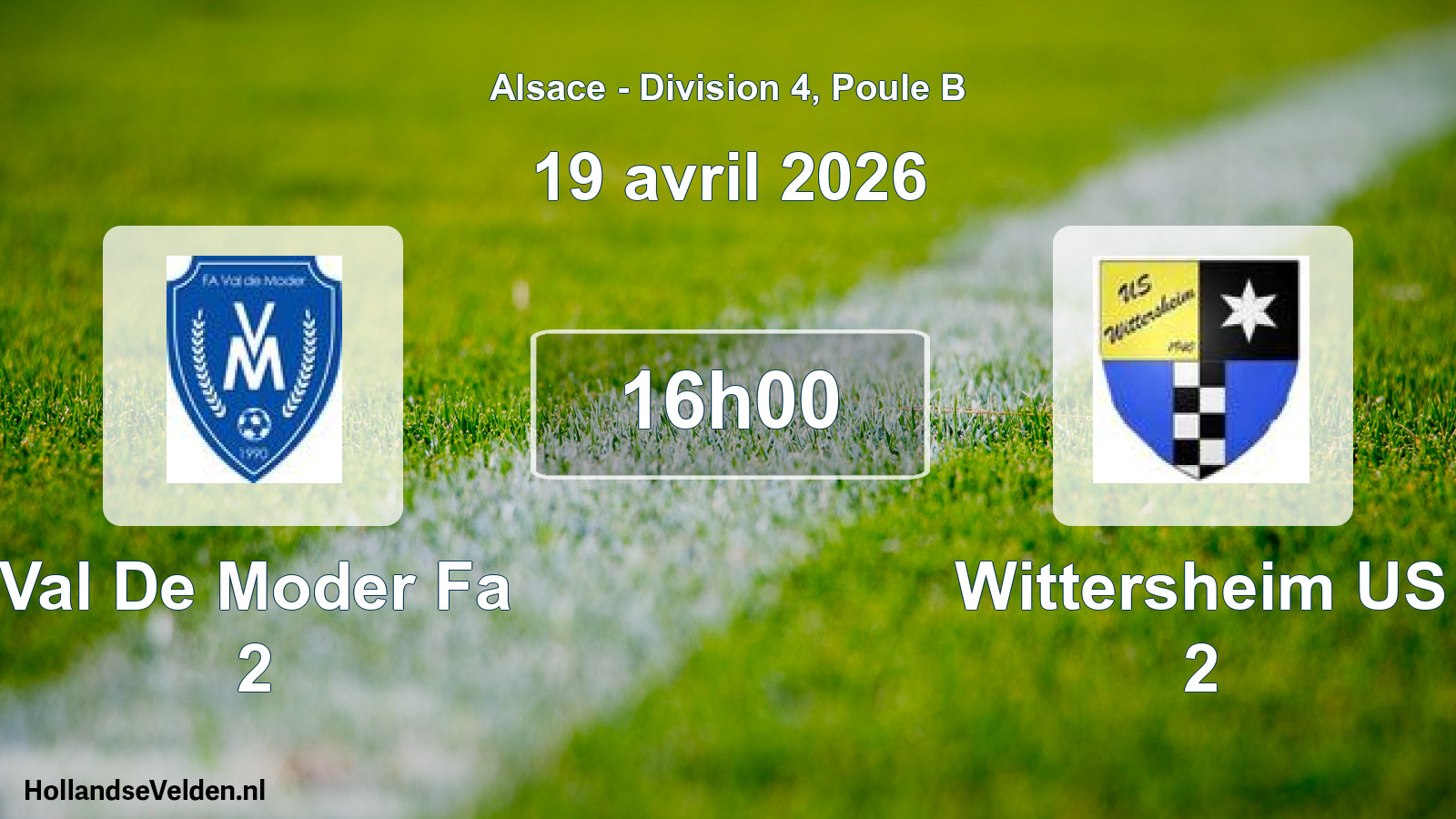 Scheduled Match: Val De Moder Fa 2 - Wittersheim US 2 (19 April 2026)