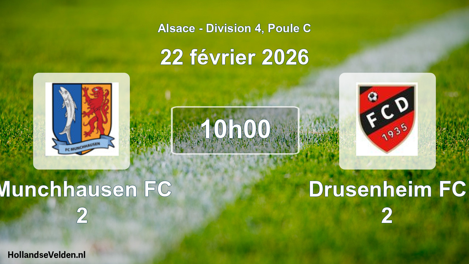 Scheduled Match: Munchhausen FC 2 - Drusenheim FC 2 (22 February 2026)