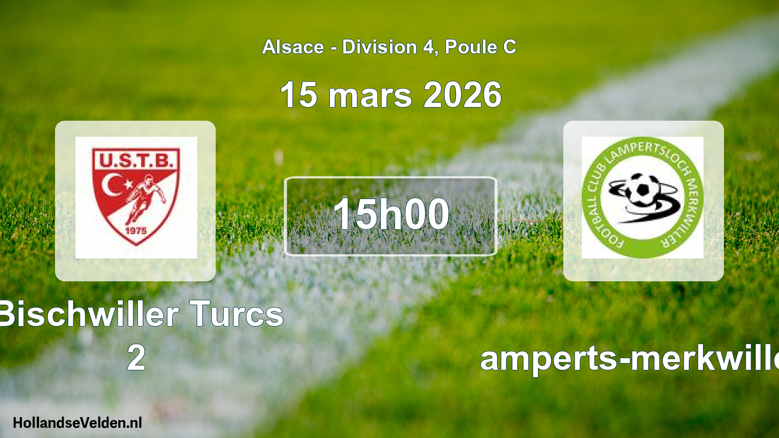 Match programmé: Bischwiller Turcs 2 - Lamperts-merkwiller (15 mars 2026)