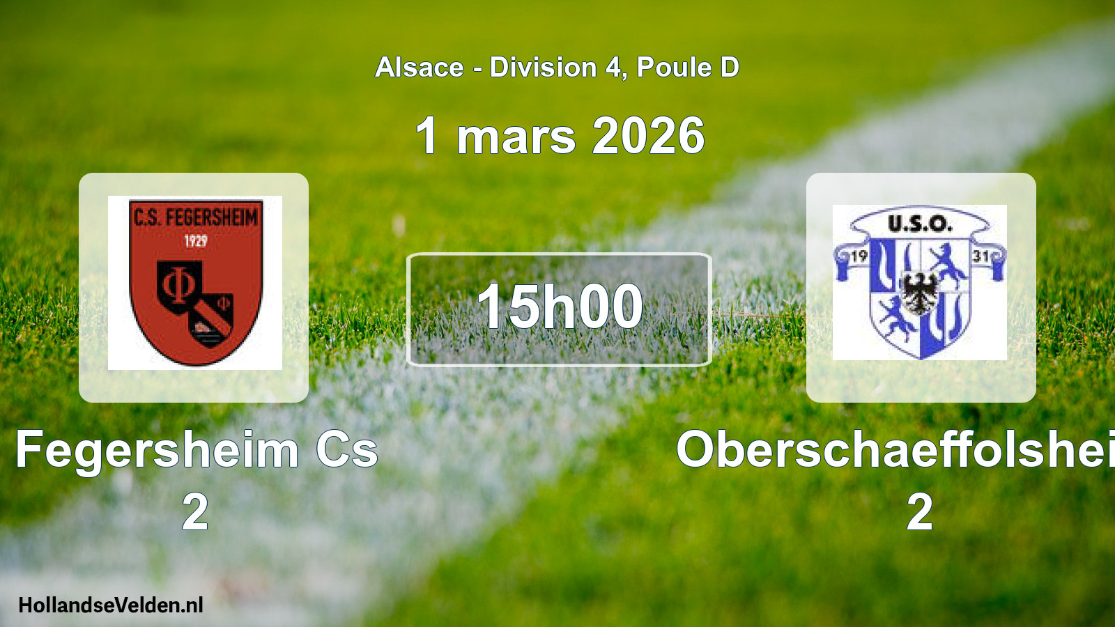 Scheduled Match: Fegersheim Cs 2 - Oberschaeffolsheim 2 (1 March 2026)