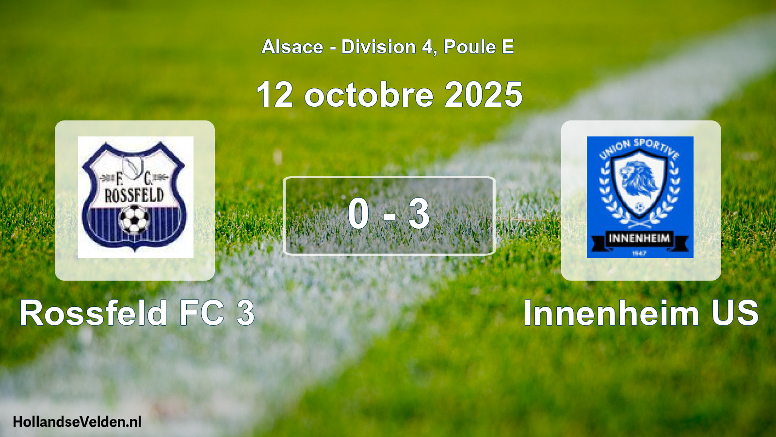 Total number of matches played: Rossfeld FC 3 - Innenheim US 0 - 3 (12 October 2025)