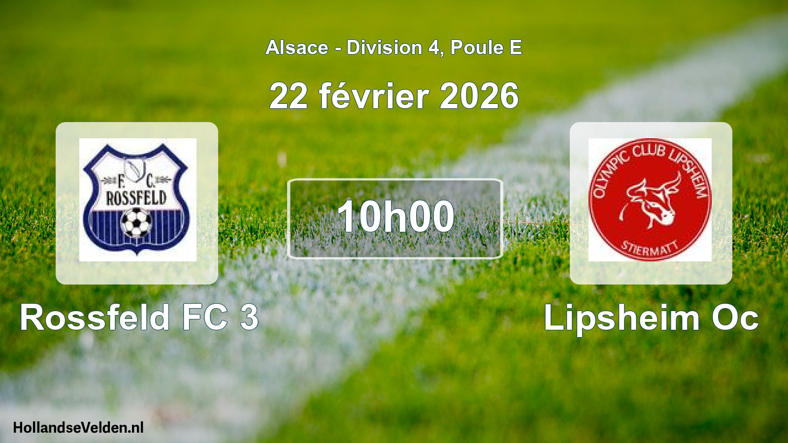 Match programmé: Rossfeld FC 3 - Lipsheim Oc (22 février 2026)