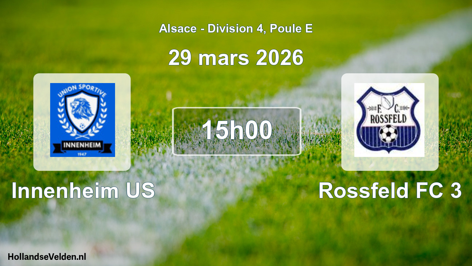 Match programmé: Innenheim US - Rossfeld FC 3 (29 mars 2026)