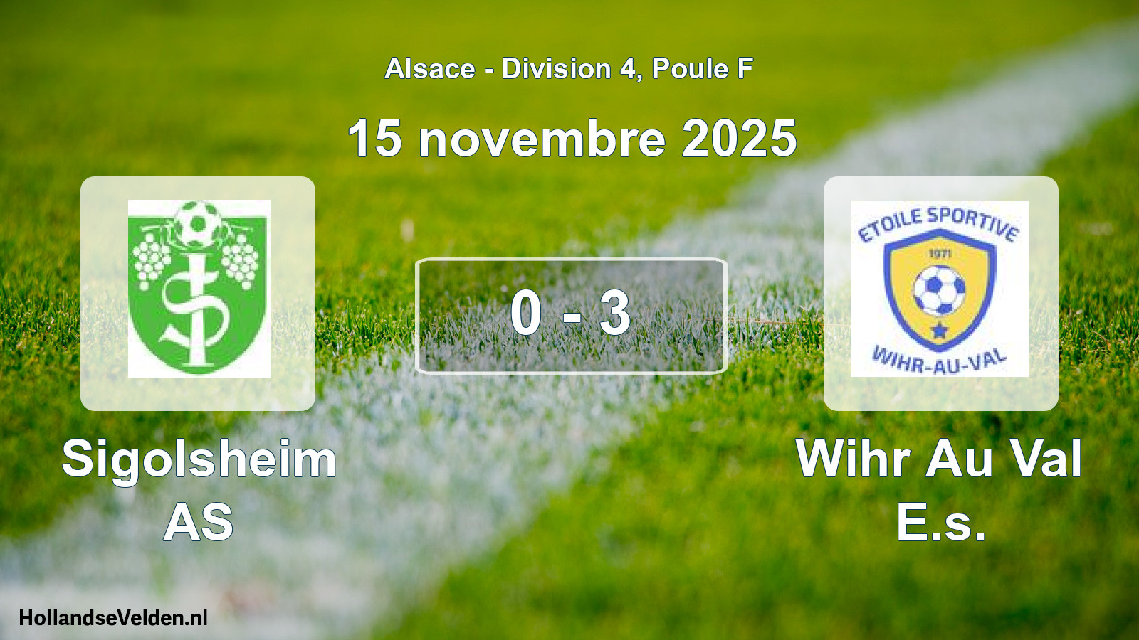 Match joué: Sigolsheim AS - Wihr Au Val E.s. 0 - 3 (15 novembre 2025)