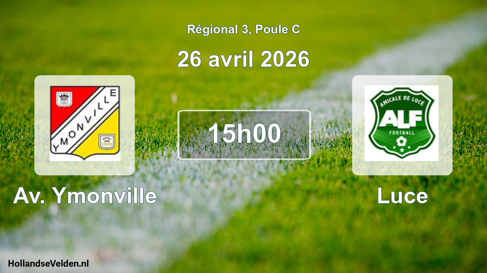 Geplande wedstrijd: Av. Ymonville - Luce (26 april 2026)
