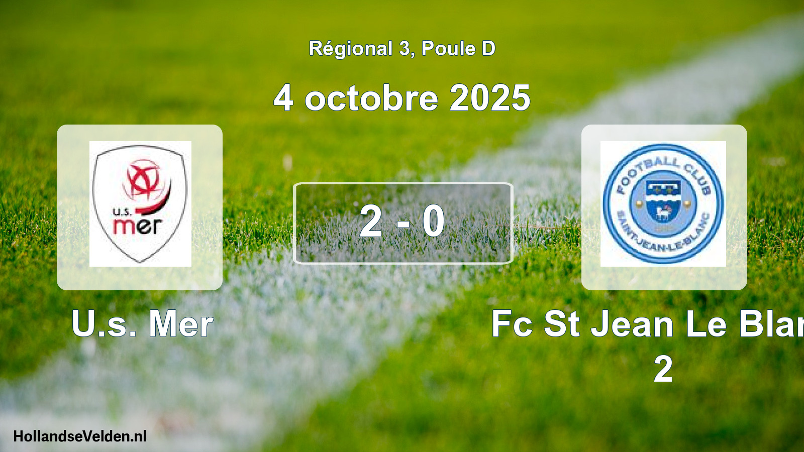Gespeelde wedstrijd: U.s. Mer - Fc St Jean Le Blanc 2 2 - 0 (4 octobre 2025)