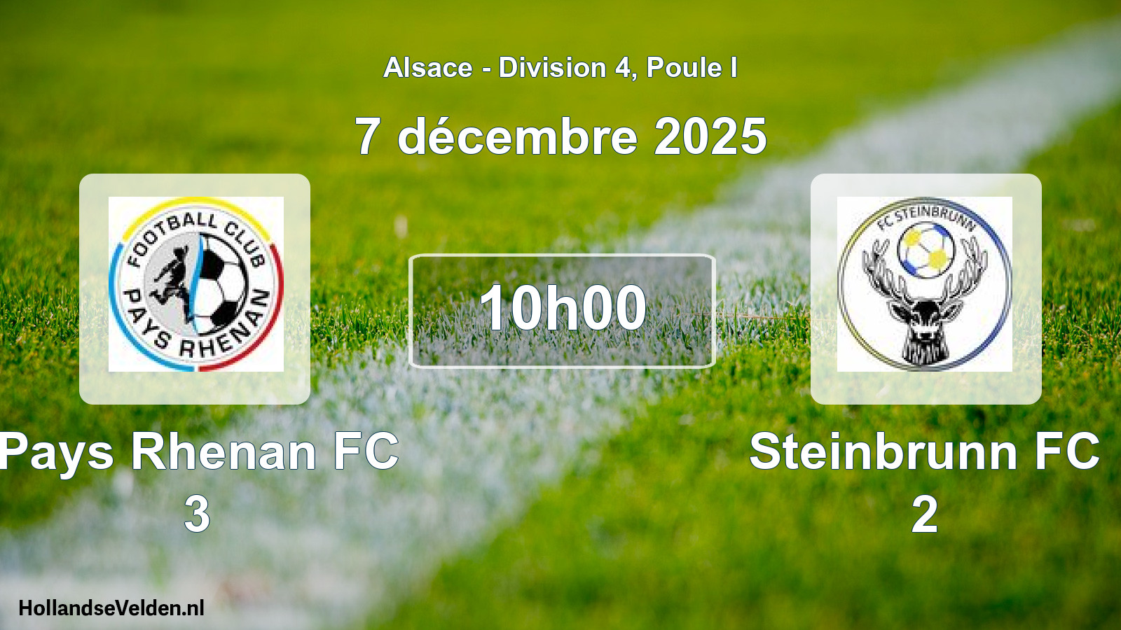 Match programmé: Pays Rhenan FC 3 - Steinbrunn FC 2 (7 décembre 2025)