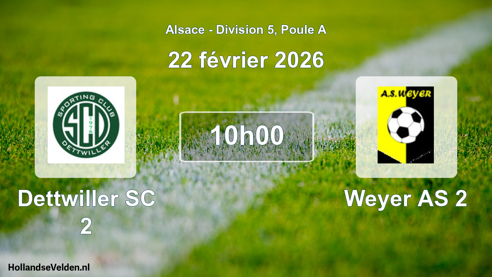 Scheduled Match: Dettwiller SC 2 - Weyer AS 2 (22 February 2026)