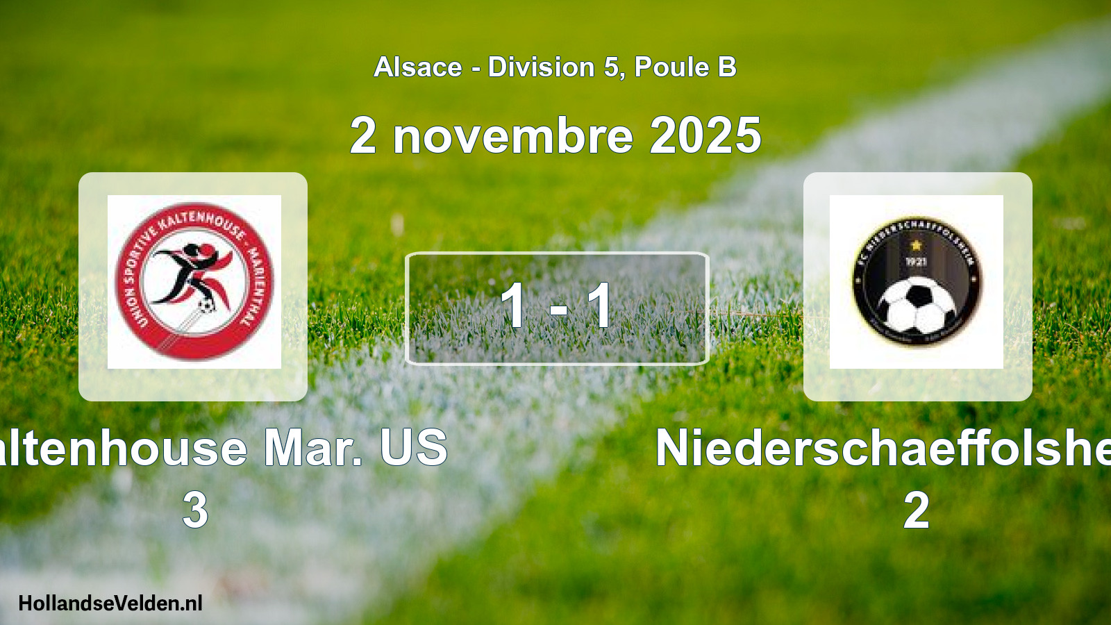 Total number of matches played: Kaltenhouse Mar. US 3 - Niederschaeffolsheim 2 1 - 1 (2 November 2025)