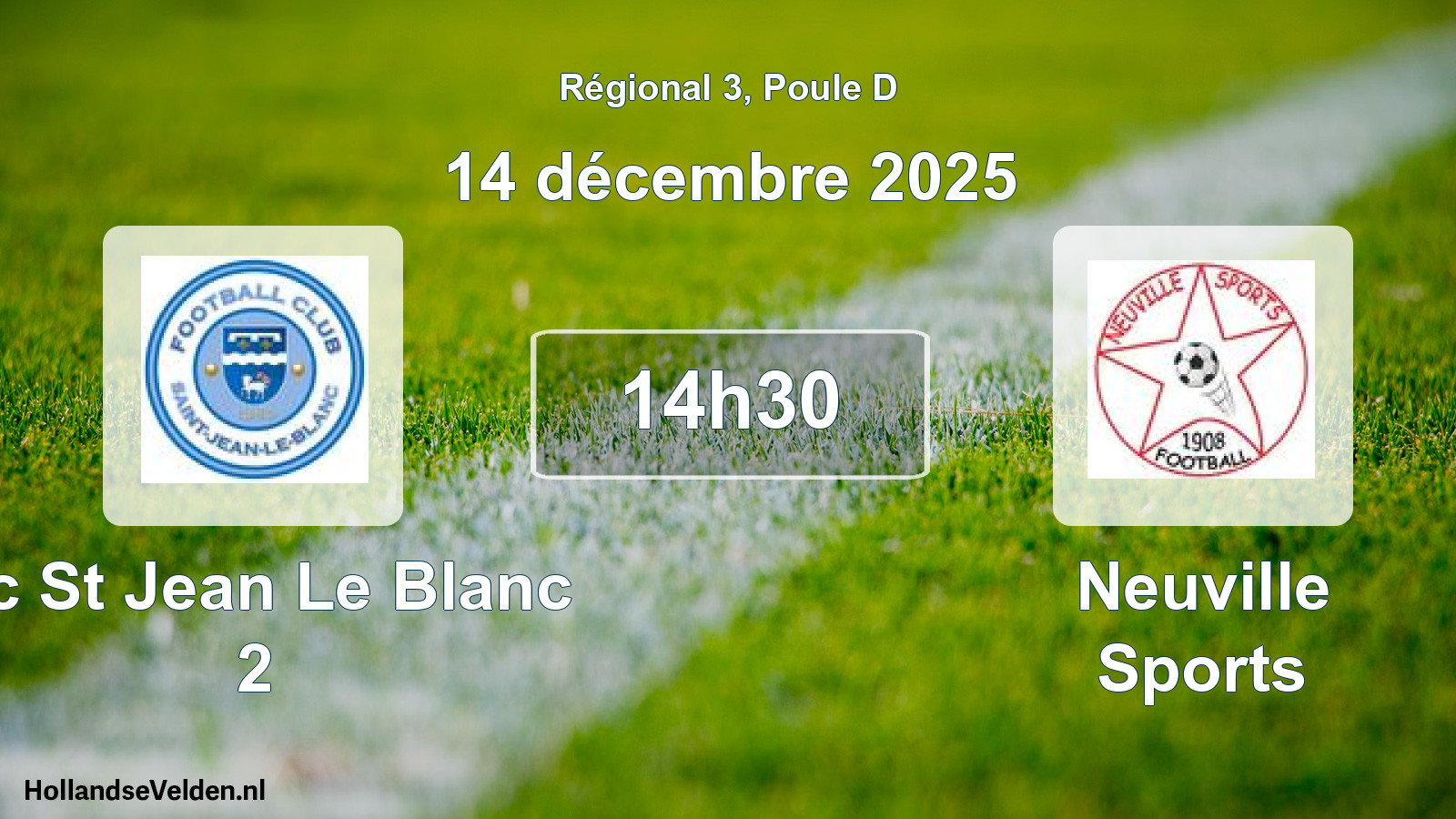 Scheduled Match: Fc St Jean Le Blanc 2 - Neuville Sports (14 December 2025)
