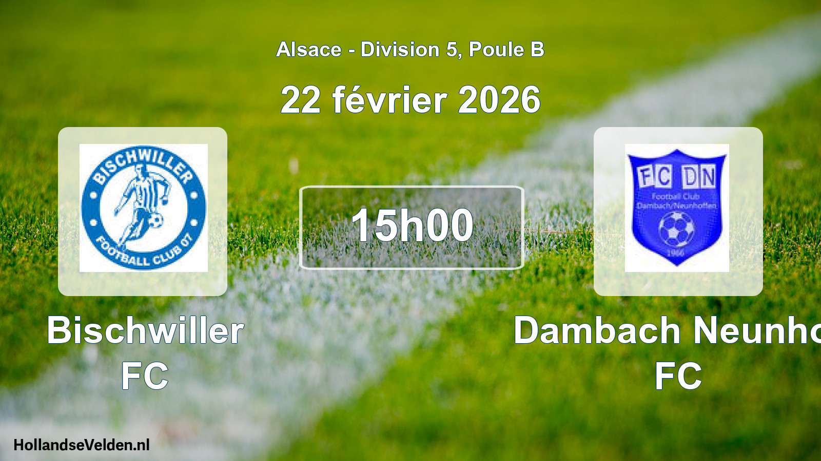 Match programmé: Bischwiller FC - Dambach Neunhof FC (22 février 2026)