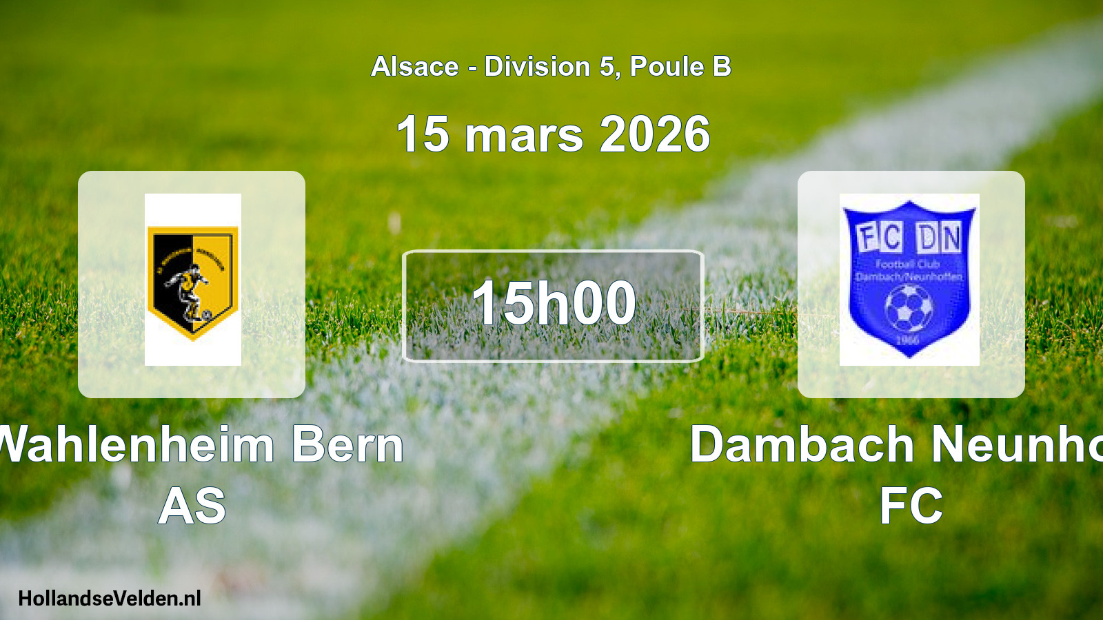 Match programmé: Wahlenheim Bern AS - Dambach Neunhof FC (15 mars 2026)