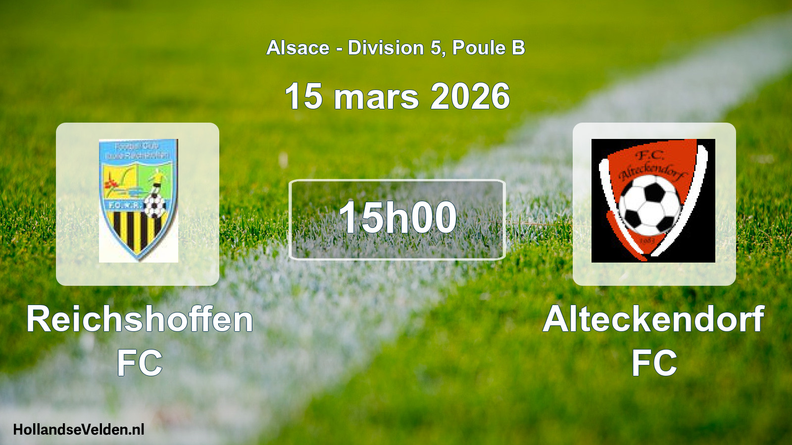 Scheduled Match: Reichshoffen FC - Alteckendorf FC (15 March 2026)