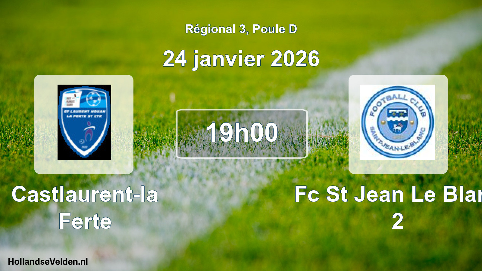 Geplande wedstrijd: Castlaurent-la Ferte - Fc St Jean Le Blanc 2 (24 janvier 2026)