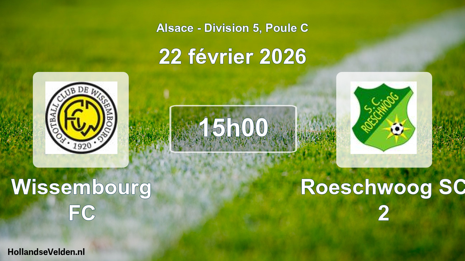 Geplande wedstrijd: Wissembourg FC - Roeschwoog SC 2 (22 februari 2026)