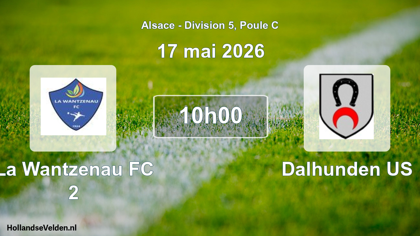 Match programmé: La Wantzenau FC 2 - Dalhunden US (17 mai 2026)