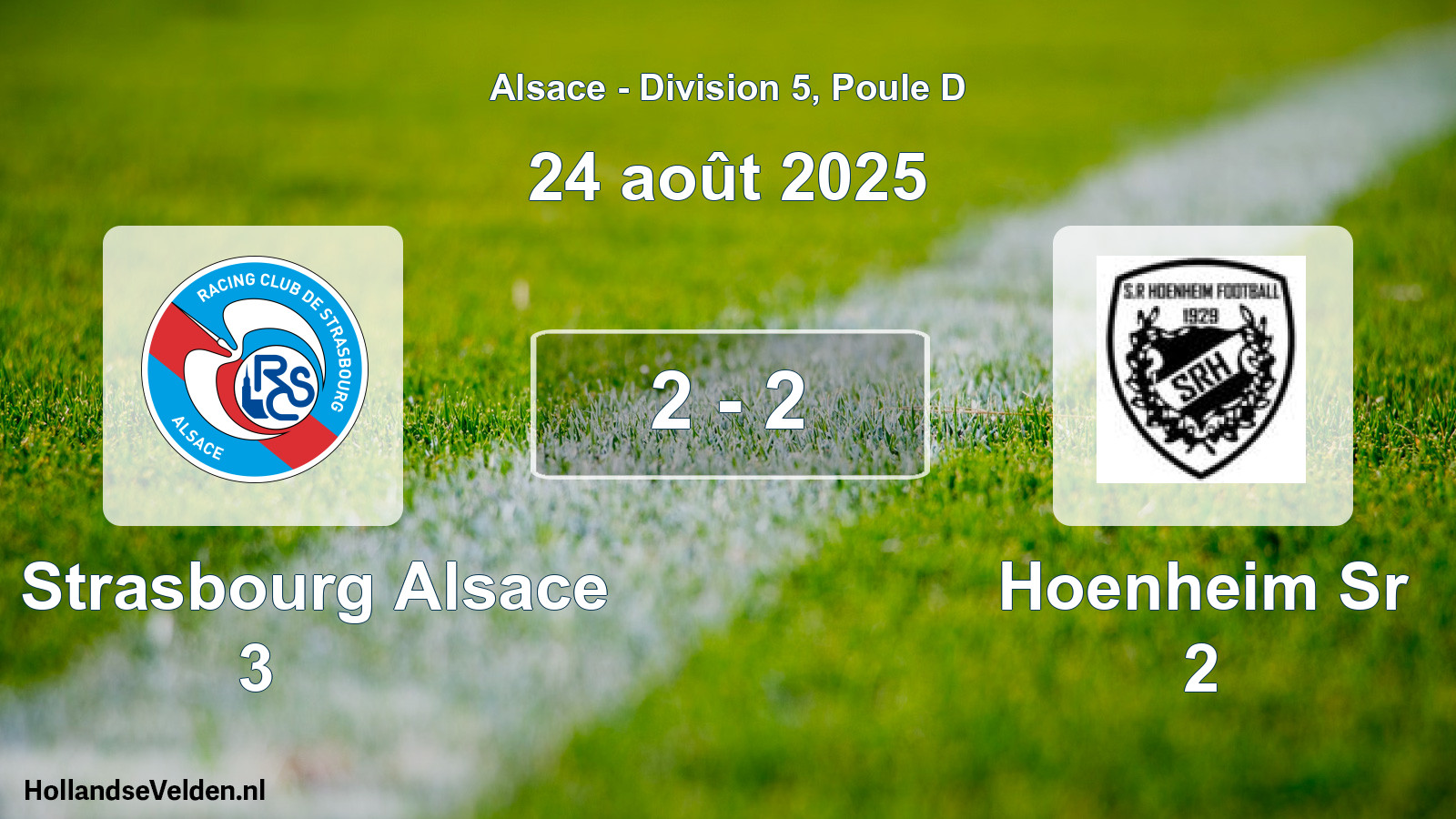 Gespeelde wedstrijd: RC Strasbourg Alsace 3 - Hoenheim Sr 2 2 - 2 (24 augustus 2025)