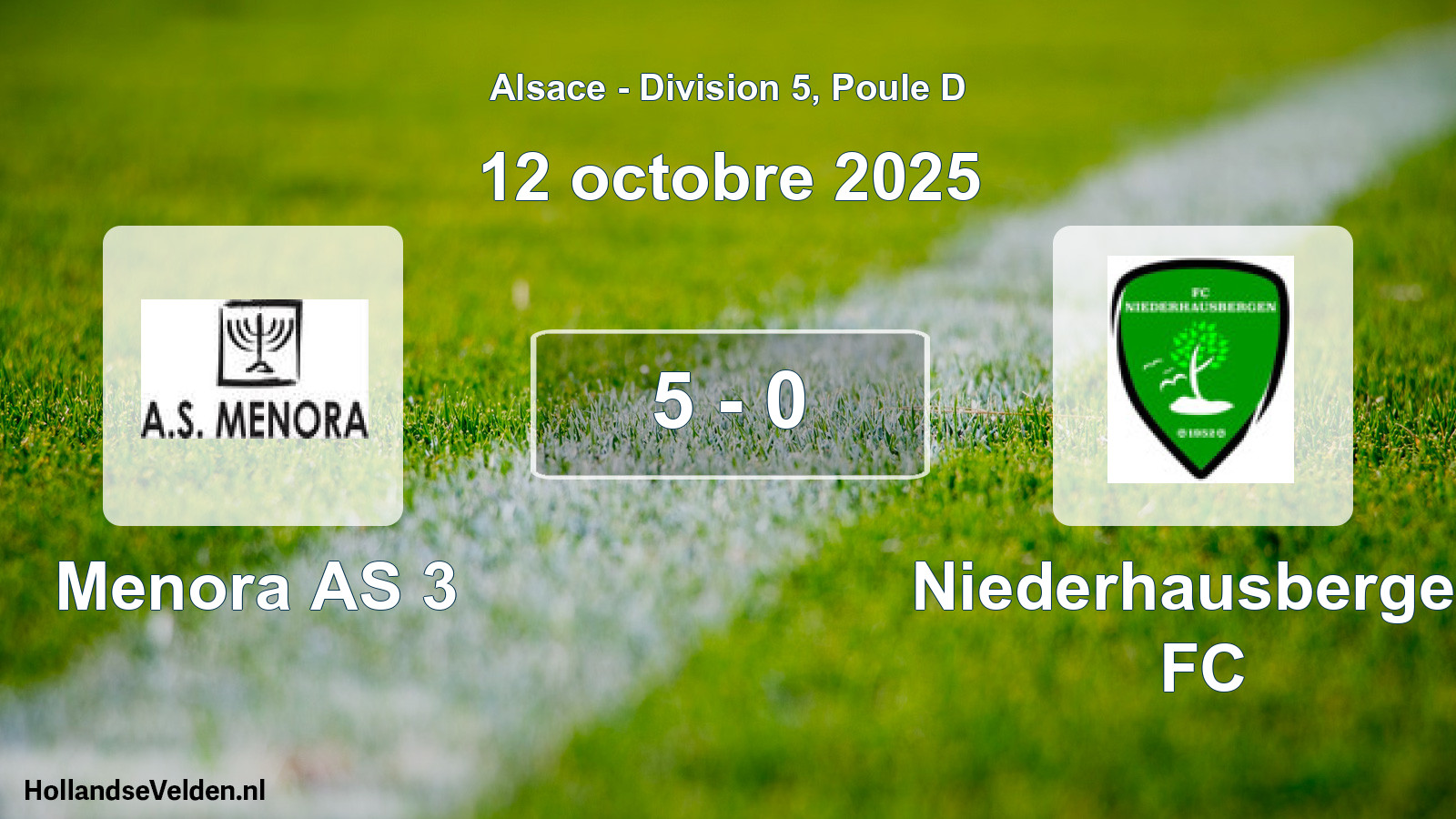 Total number of matches played: Menora AS 3 - Niederhausbergen FC 5 - 0 (12 October 2025)