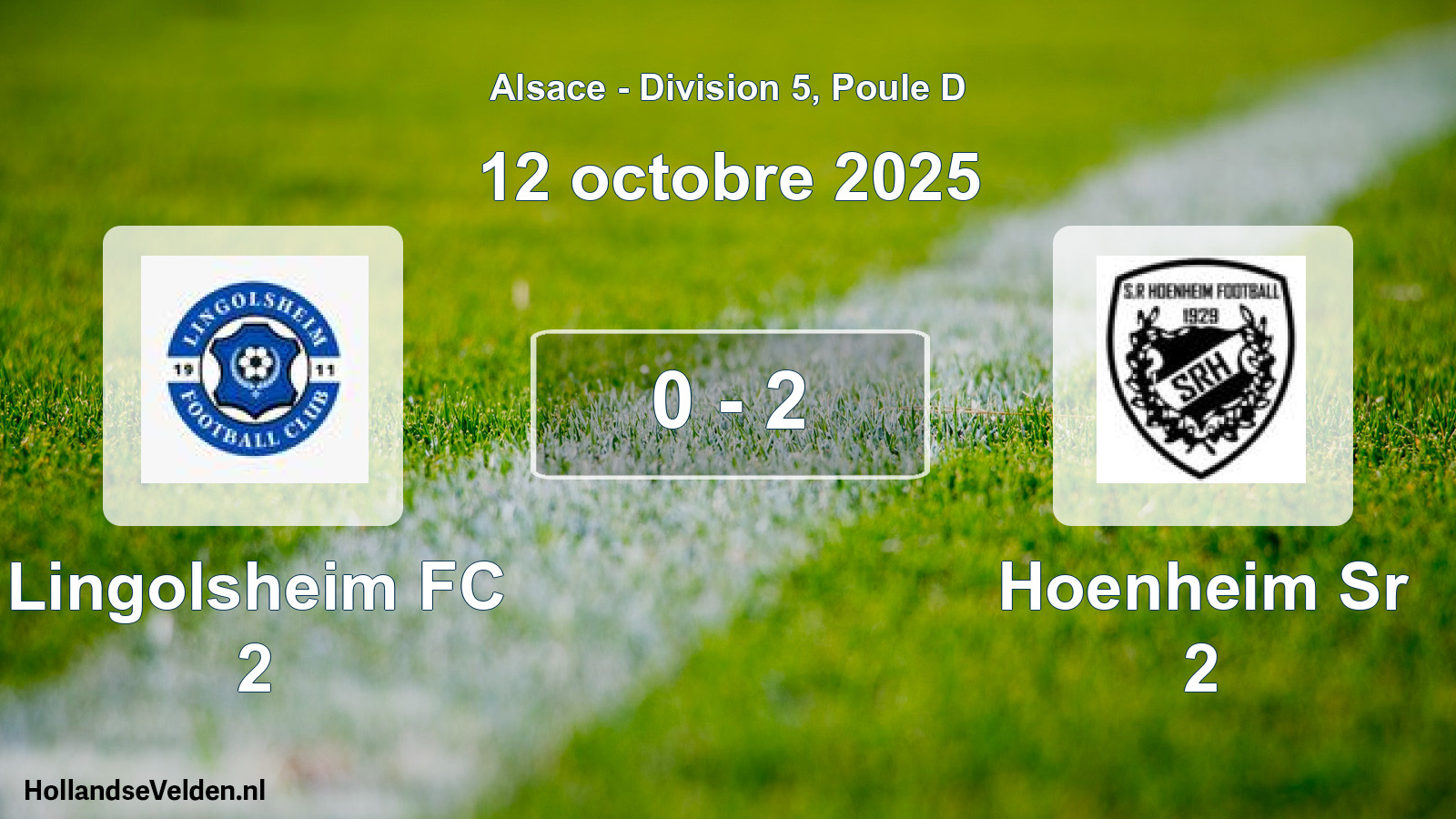 Match joué: Lingolsheim FC 2 - Hoenheim Sr 2 0 - 2 (12 octobre 2025)