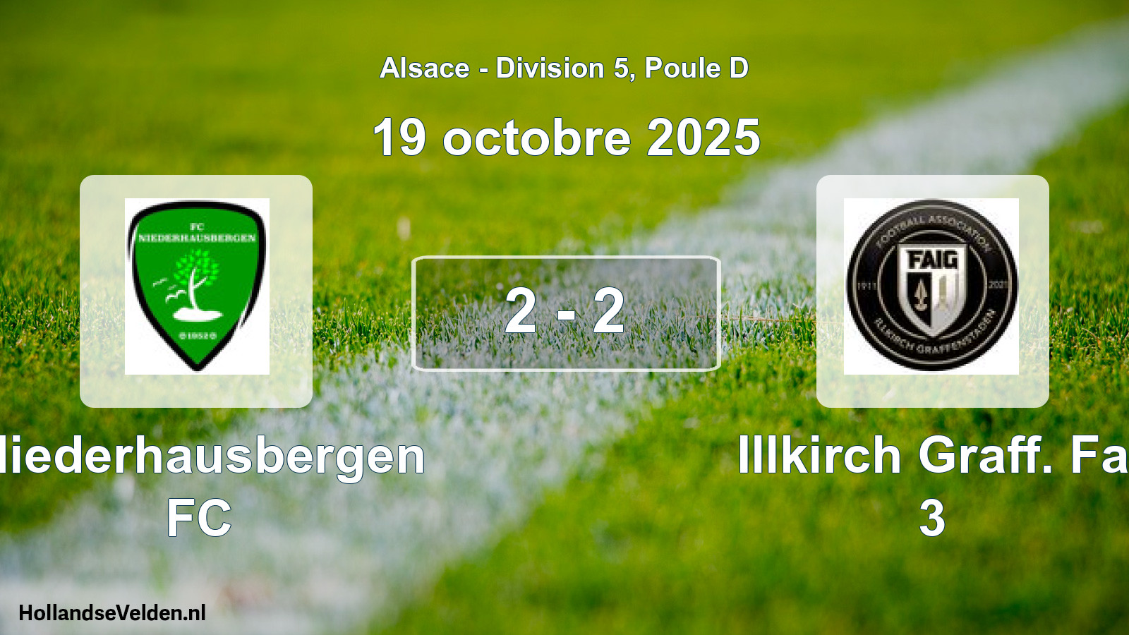 Total number of matches played: Niederhausbergen FC - Illkirch Graff. Fa 3 2 - 2 (19 October 2025)