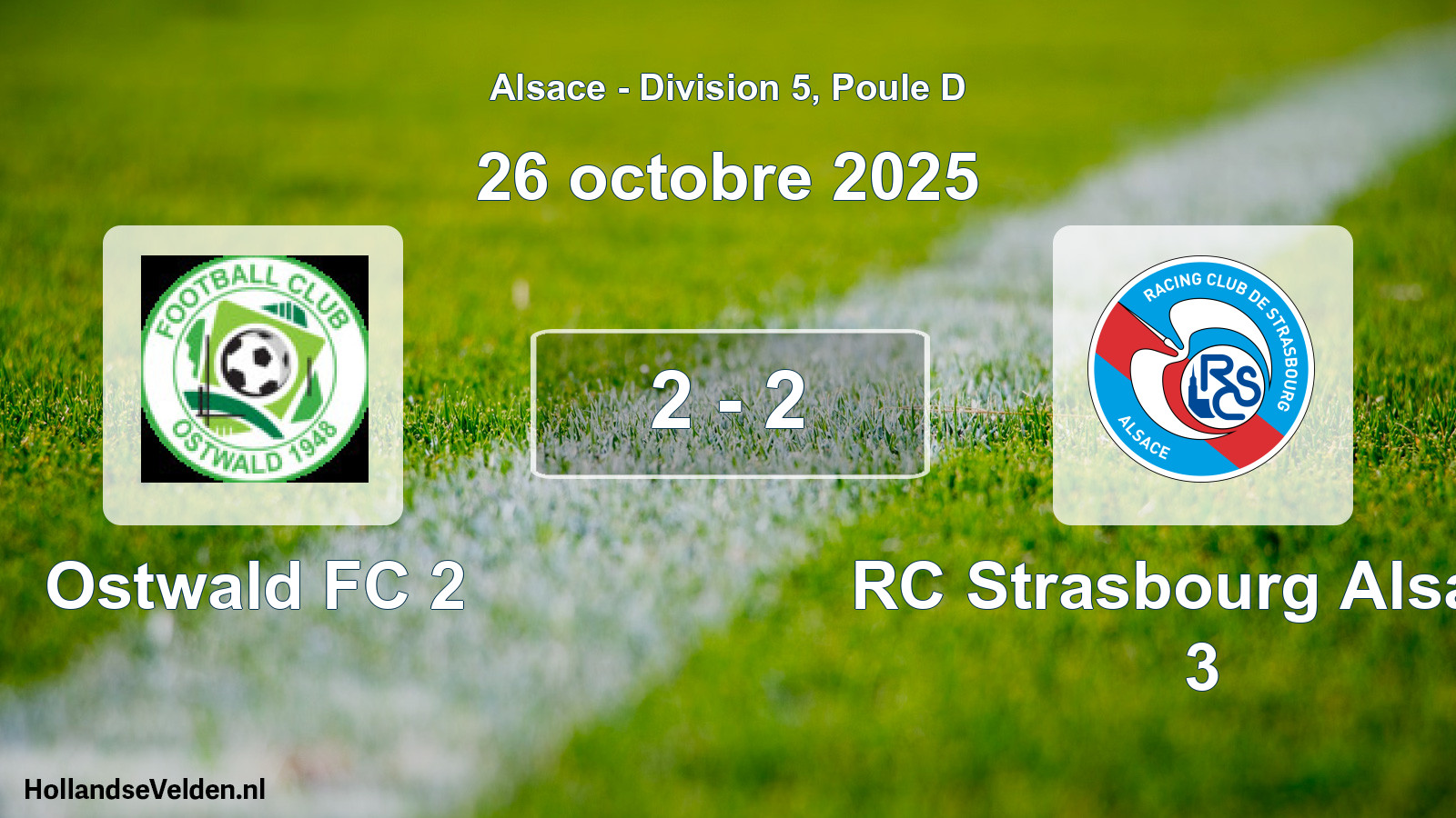 Total number of matches played: Ostwald FC 2 - RC Strasbourg Alsace 3 2 - 2 (26 October 2025)