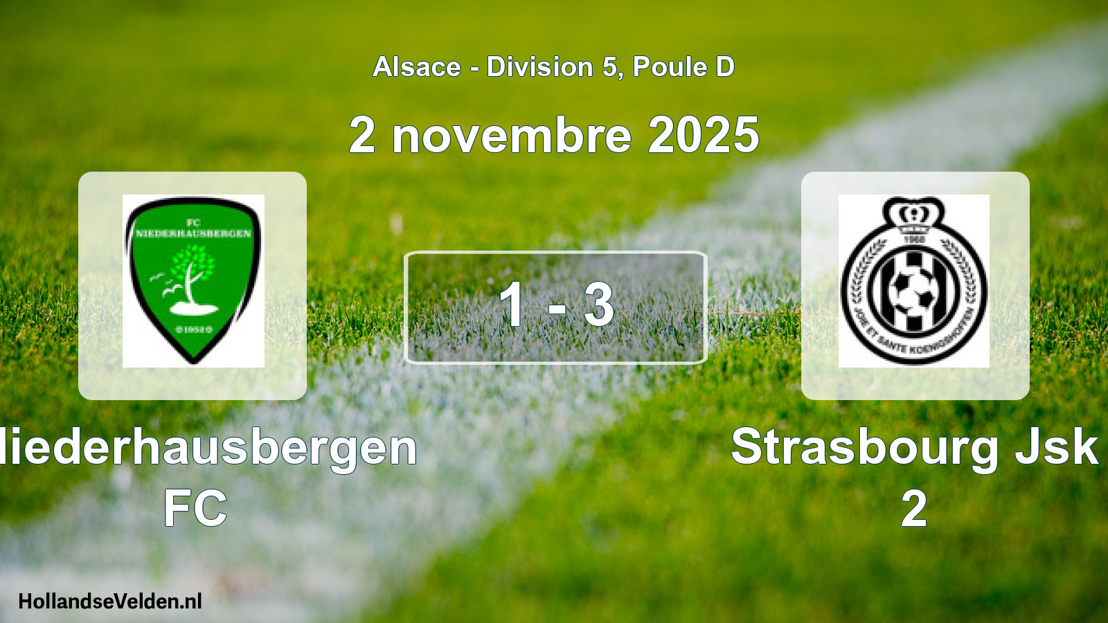 Total number of matches played: Niederhausbergen FC - Strasbourg Jsk 2 1 - 3 (2 November 2025)