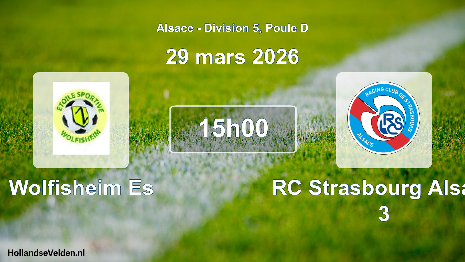 Geplande wedstrijd: Wolfisheim Es - RC Strasbourg Alsace 3 (29 maart 2026)