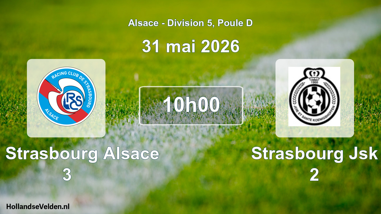 Geplande wedstrijd: RC Strasbourg Alsace 3 - Strasbourg Jsk 2 (31 mei 2026)