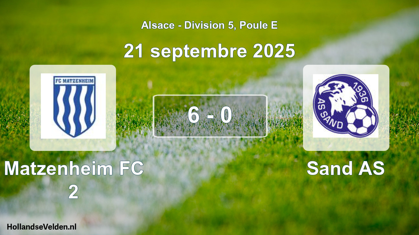 Total number of matches played: Matzenheim FC 2 - Sand AS 6 - 0 (21 September 2025)