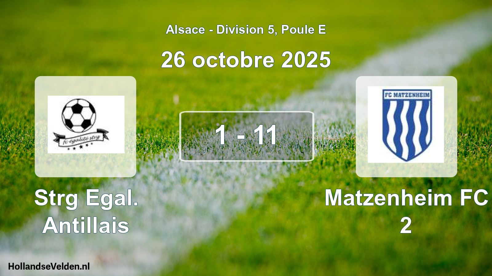 Match joué: Strg Egal. Antillais - Matzenheim FC 2 1 - 11 (26 octobre 2025)