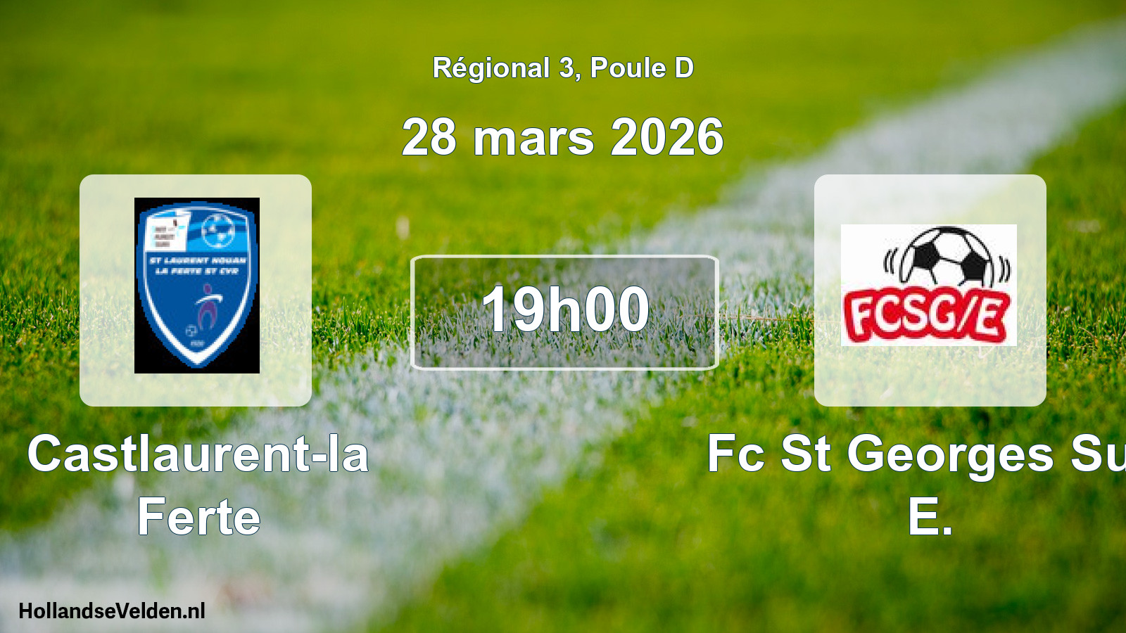 Geplande wedstrijd: Castlaurent-la Ferte - Fc St Georges Sur E. (28 mars 2026)