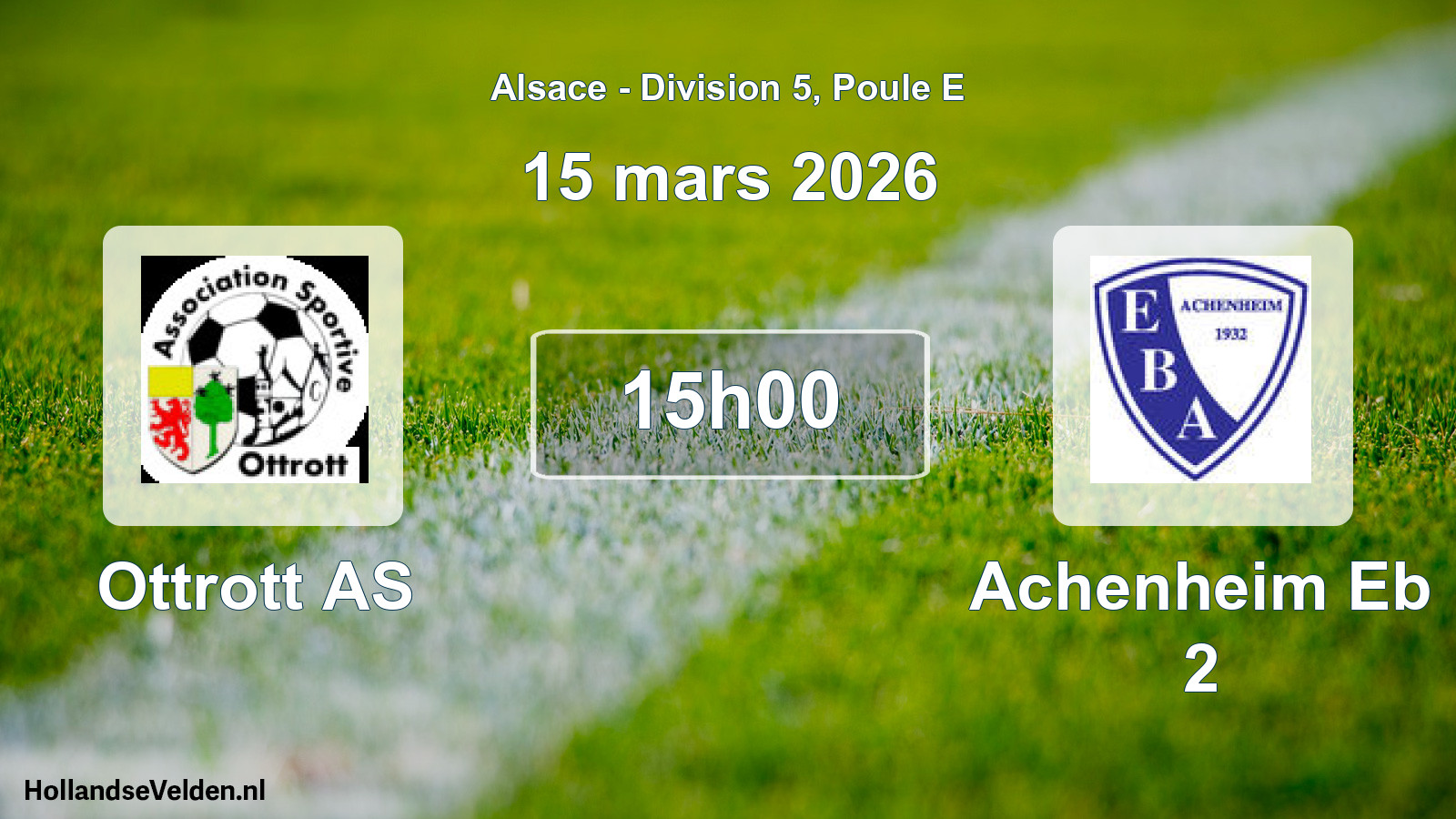 Match programmé: Ottrott AS - Achenheim Eb 2 (15 mars 2026)
