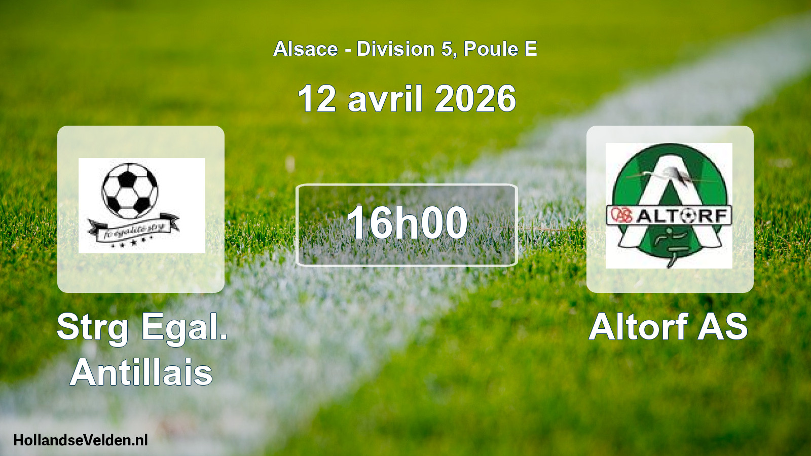 Match programmé: Strg Egal. Antillais - Altorf AS (12 avril 2026)