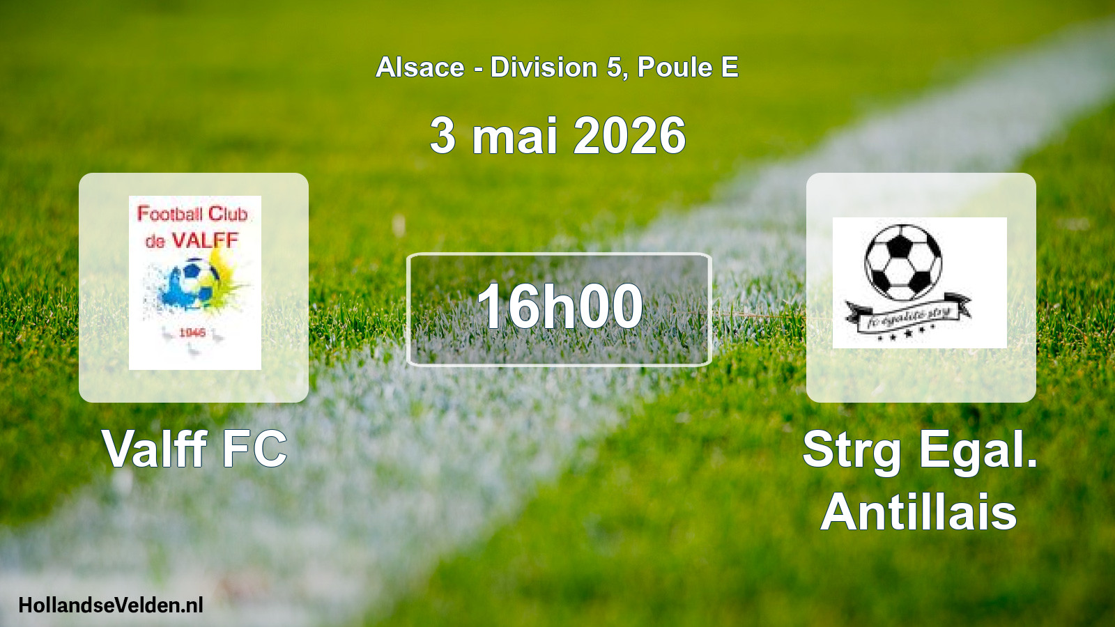 Match programmé: Valff FC - Strg Egal. Antillais (3 mai 2026)
