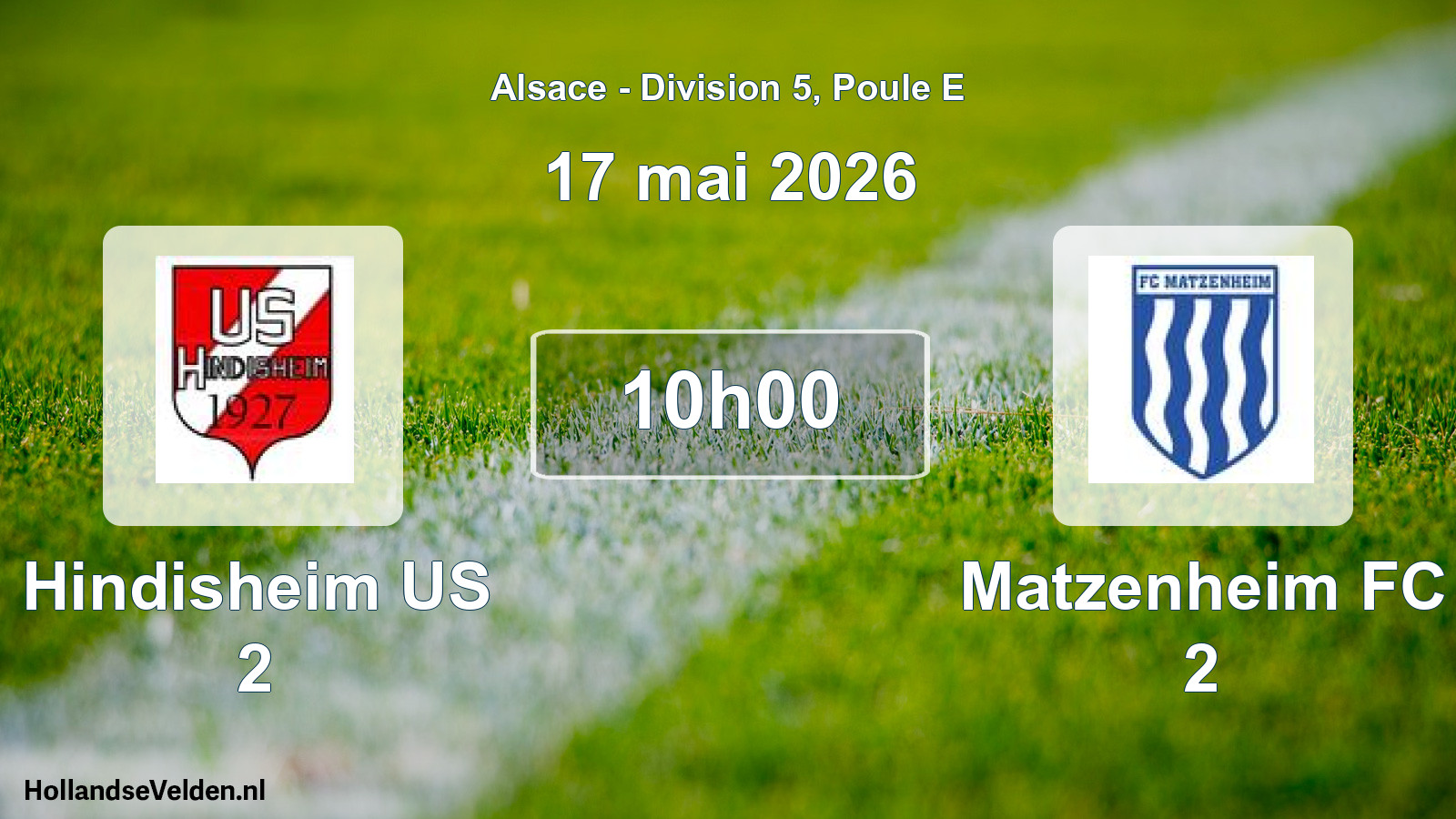 Match programmé: Hindisheim US 2 - Matzenheim FC 2 (17 mai 2026)