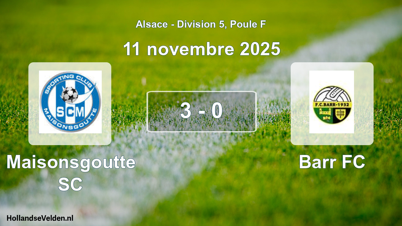 Total number of matches played: Maisonsgoutte SC - Barr FC 3 - 0 (11 November 2025)
