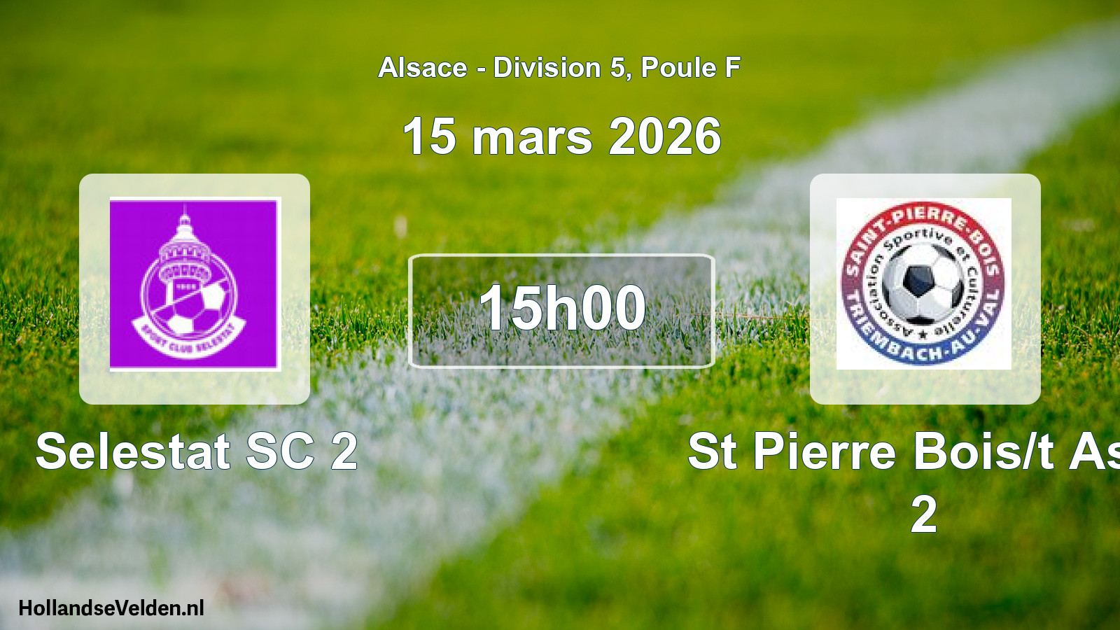 Geplande wedstrijd: Selestat SC 2 - St Pierre Bois/t Asc 2 (15 maart 2026)