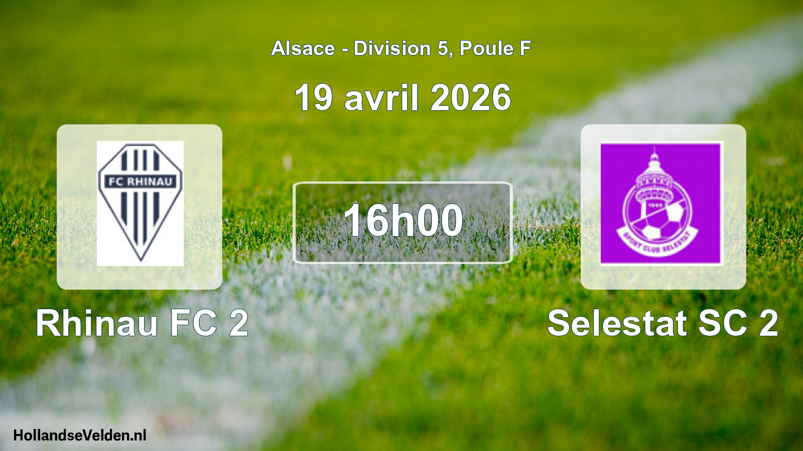 Scheduled Match: Rhinau FC 2 - Selestat SC 2 (19 April 2026)