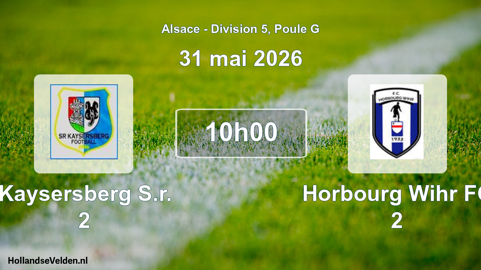 Scheduled Match: Kaysersberg S.r. 2 - Horbourg Wihr FC 2 (31 May 2026)