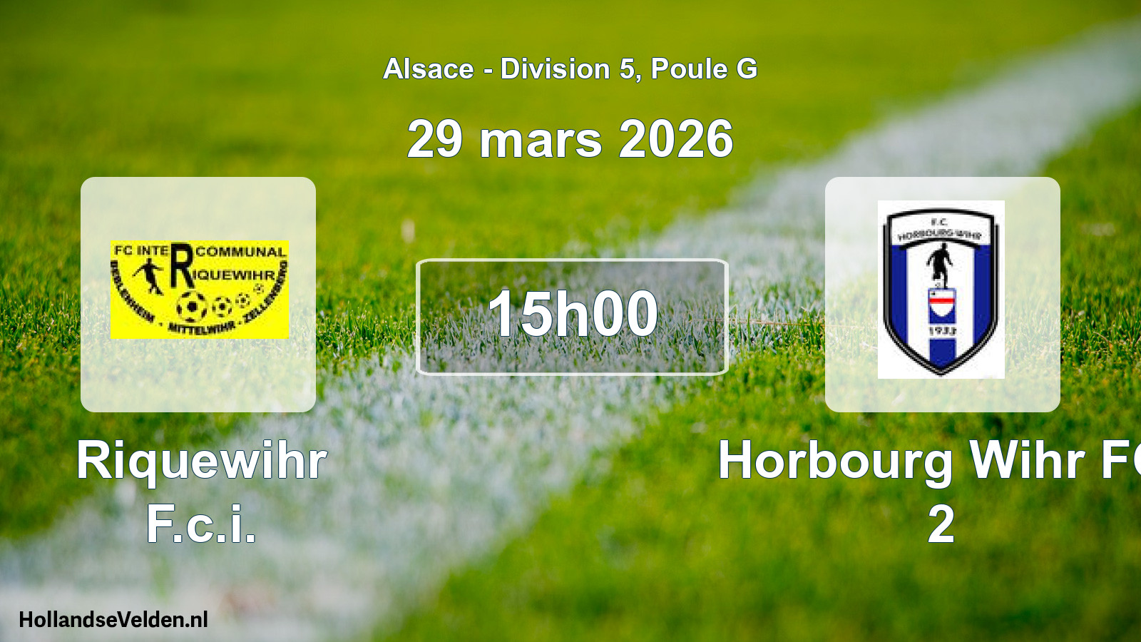 Match programmé: Riquewihr F.c.i. - Horbourg Wihr FC 2 (29 mars 2026)