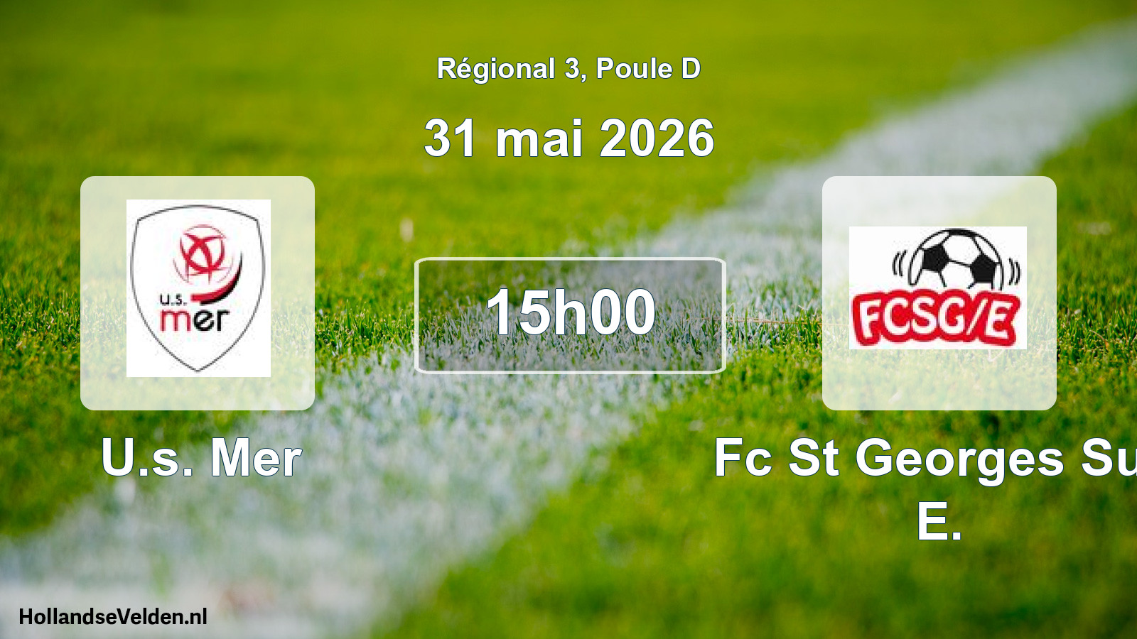 Geplande wedstrijd: U.s. Mer - Fc St Georges Sur E. (31 mai 2026)
