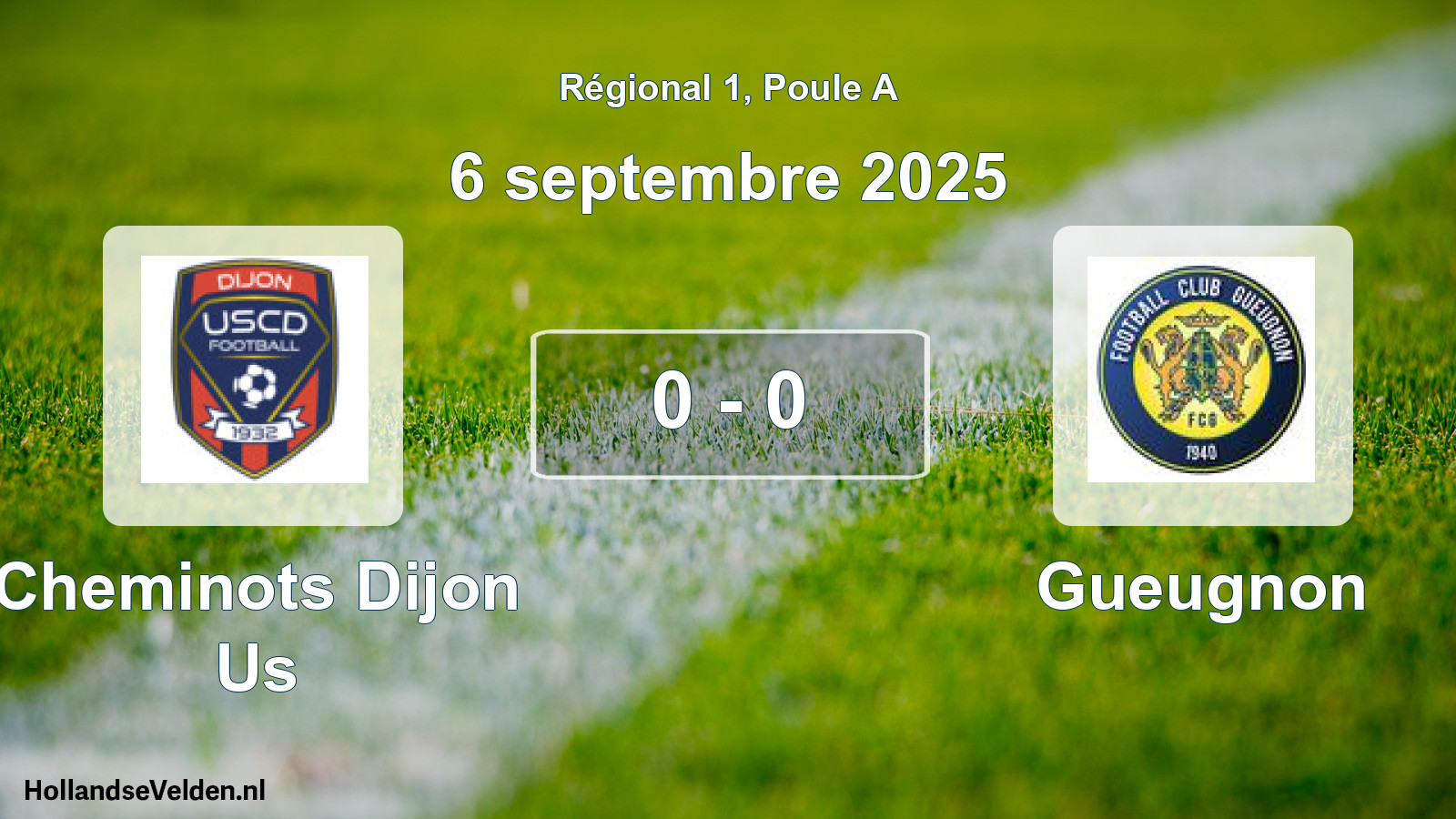 Gespeelde wedstrijd: Cheminots Dijon Us - Gueugnon 0 - 0 (6 septembre 2025)