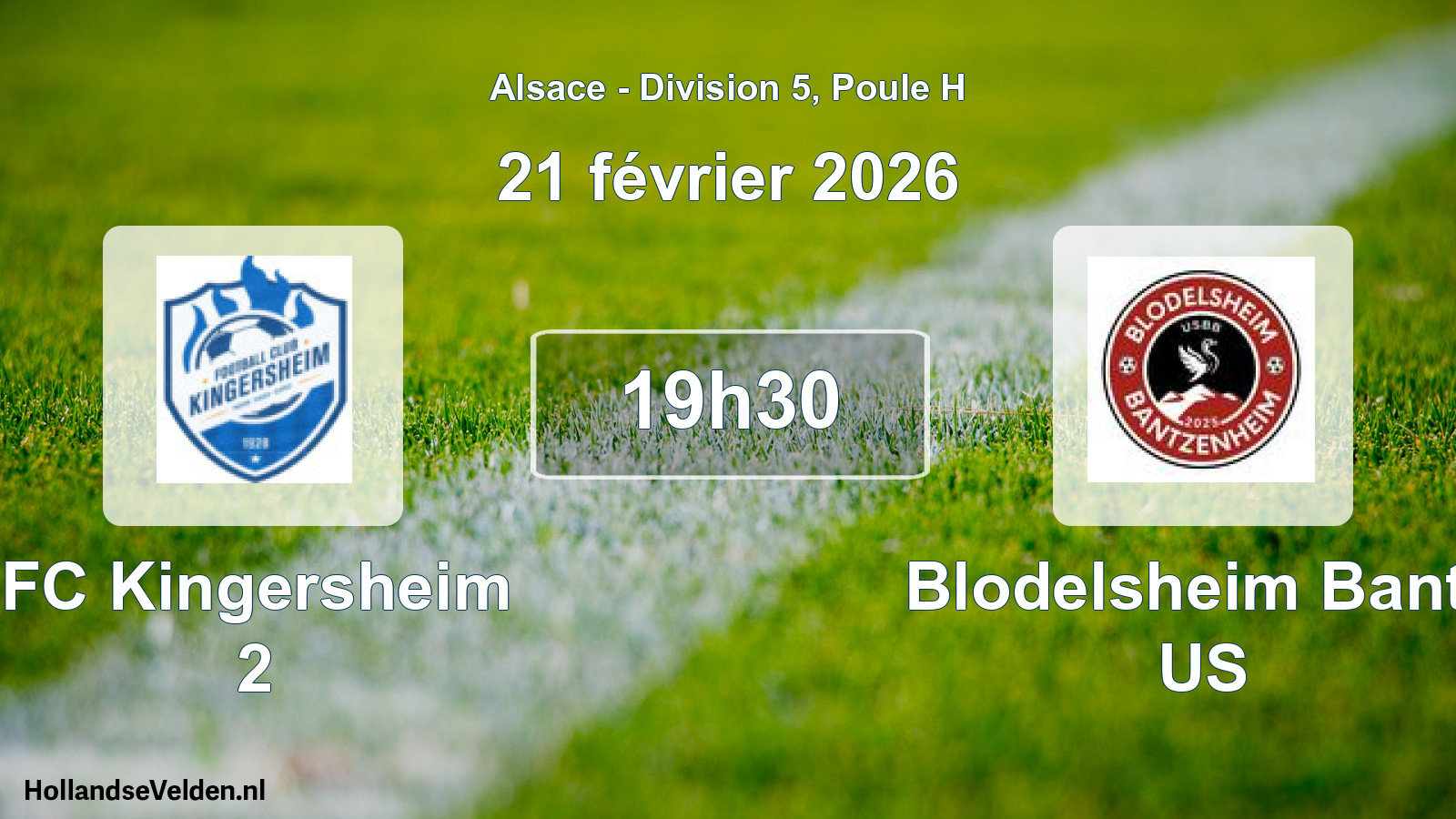 Scheduled Match: FC Kingersheim 2 - Blodelsheim Bantz US (21 February 2026)