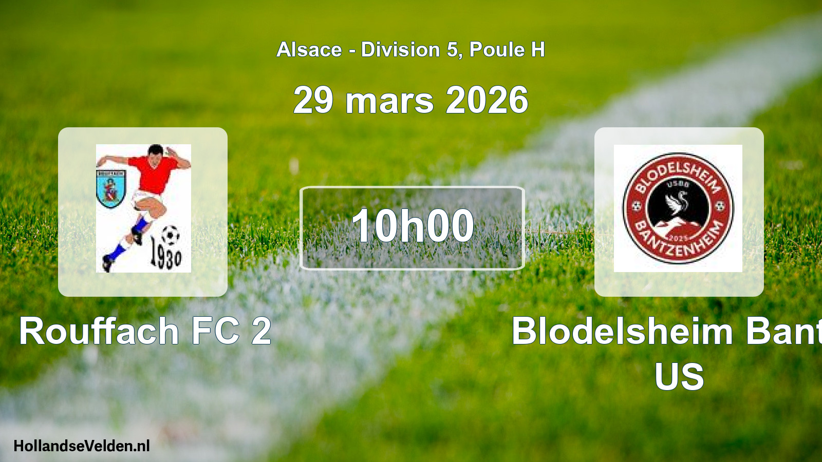 Match programmé: Rouffach FC 2 - Blodelsheim Bantz US (29 mars 2026)