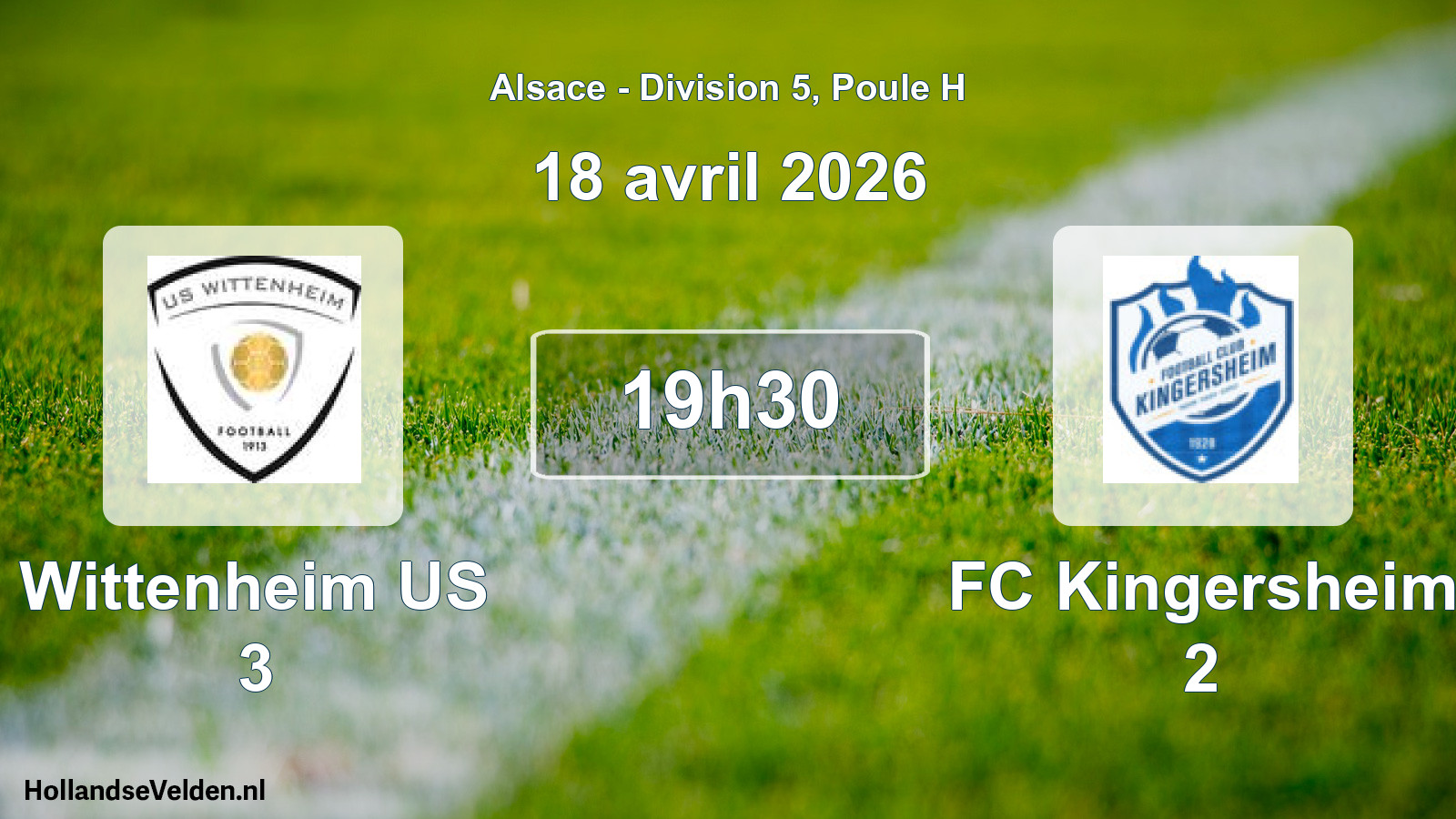 Scheduled Match: Wittenheim US 3 - FC Kingersheim 2 (18 April 2026)
