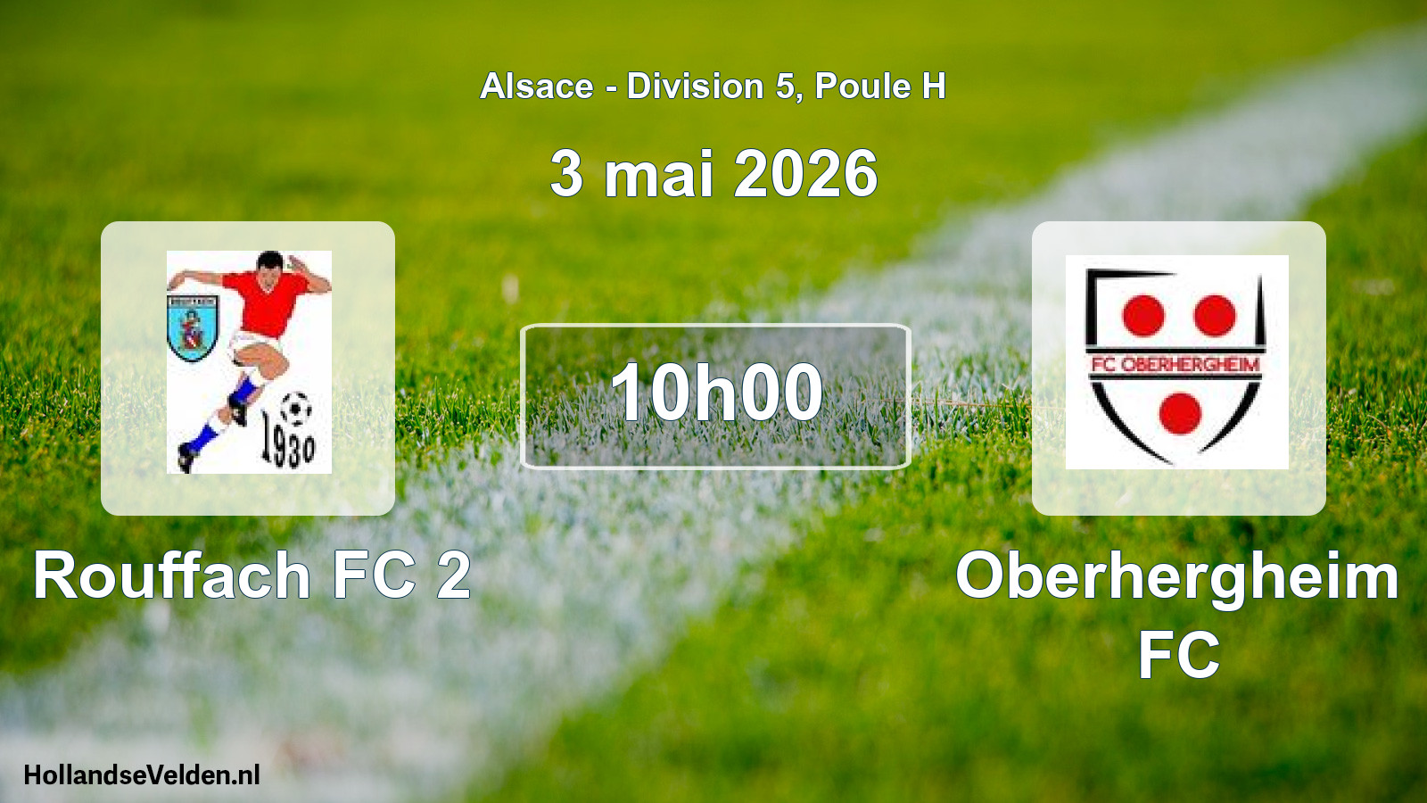 Match programmé: Rouffach FC 2 - Oberhergheim FC (3 mai 2026)